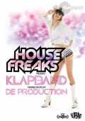 HOUSE FREAKS