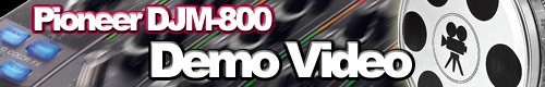 Download Pioneer DJM-800 Demonstration Video
